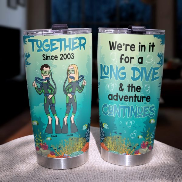 We re In It For A Long Dive & The Adventure Continues- Personalized Scuba Diving Tumbler -Gift For Scuba Diving Couple For Discount - Image 3